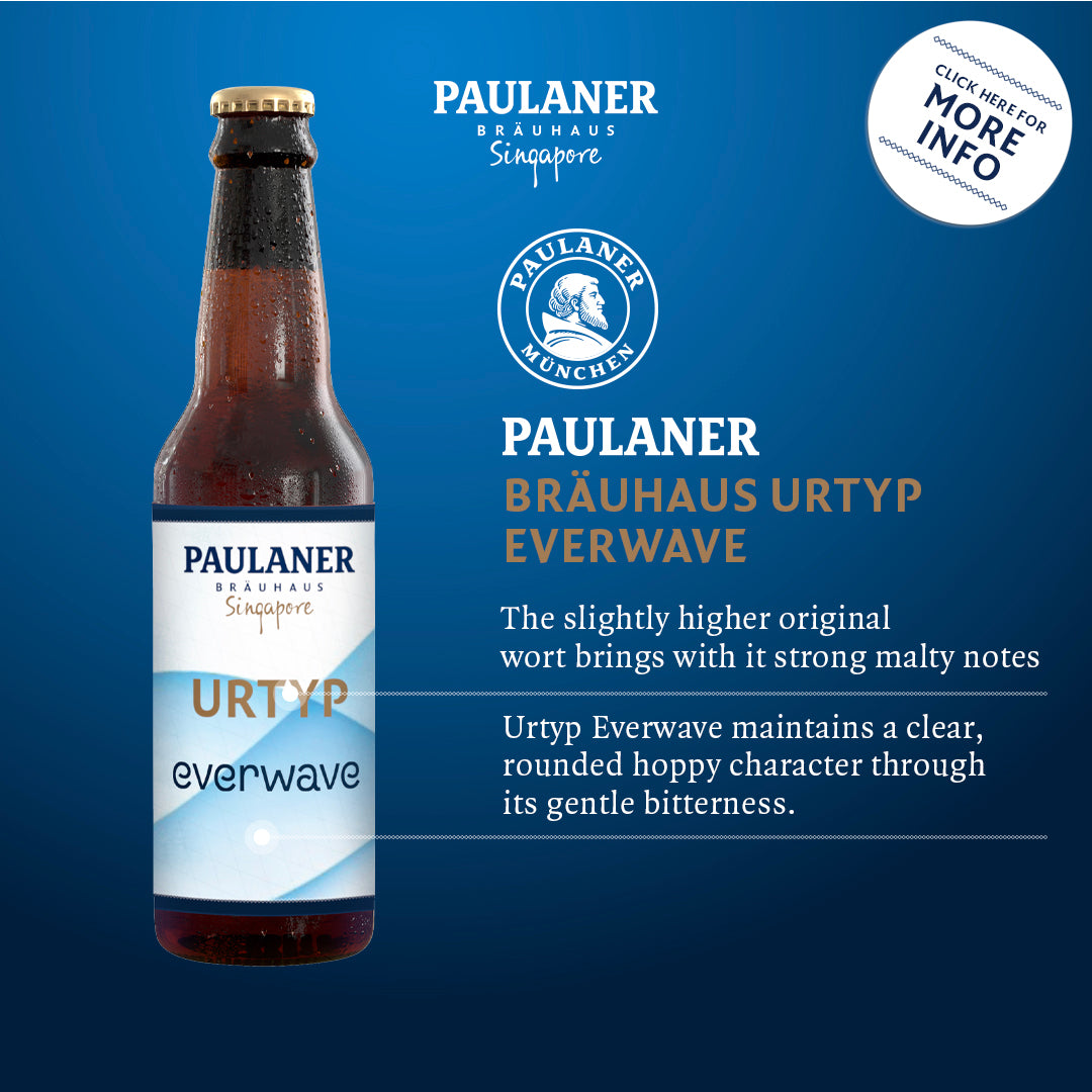 Paulaner Brauhaus Singapore Urtyp Everwave